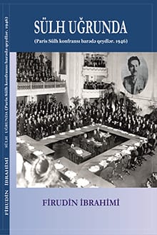 Sülh uğrunda: Paris Sülh Konfransı barədə qeydlər.1946