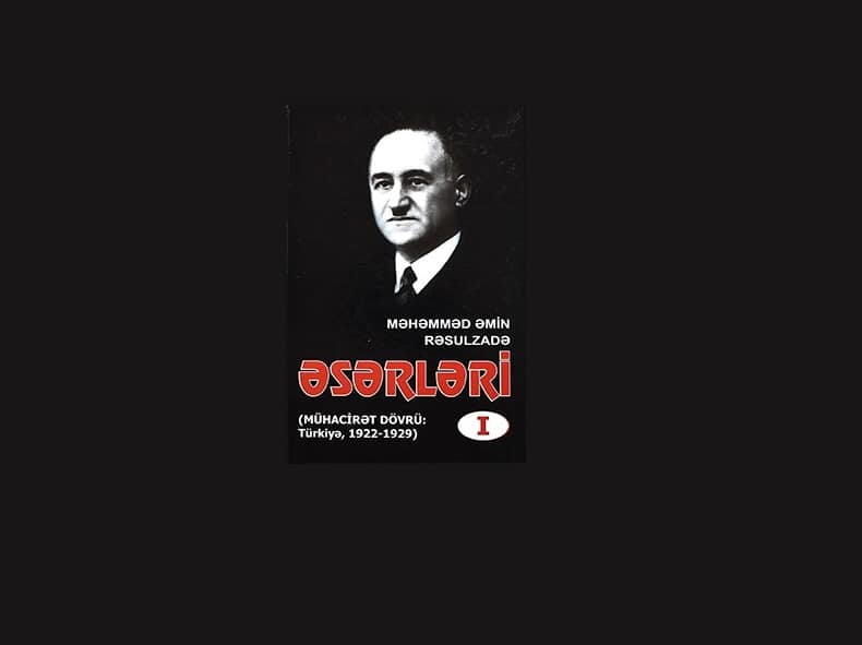 Rəsulzadə Məmməd Əmin Əsərləri:4cild