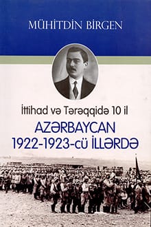 İttihad və Tərəqqidə on il: Azərbaycan 1922-1923-cü illərdə
