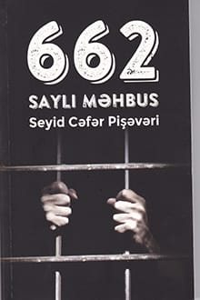 662 saylı məhbus – S.C. Pişəvəri