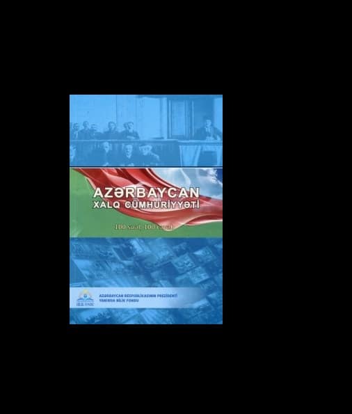 Azərbaycan Xalq Cümhuriyyəti: 100 sual, 100 cavab